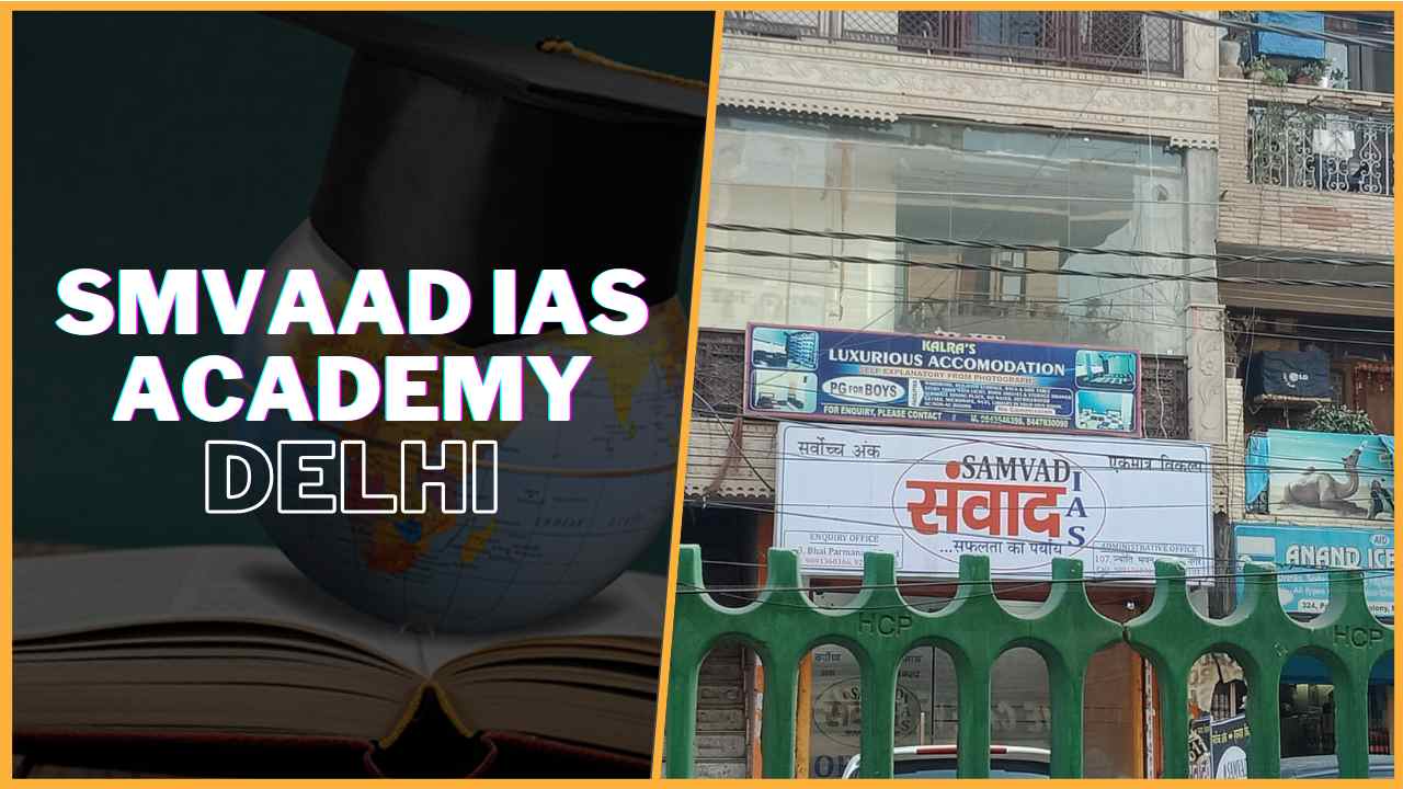 Smvaad IAS Academy Delhi
